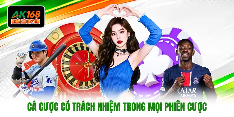 Cá cược có trách nhiệm trong mọi phiên cược