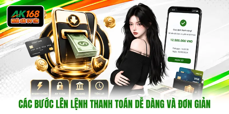 Các bước lên lệnh thanh toán dễ dàng và đơn giản