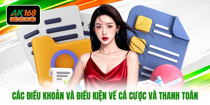 Các điều khoản và điều kiện về cá cược và thanh toán