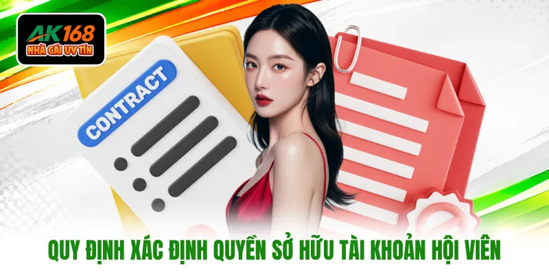 Quy định xác định quyền sở hữu tài khoản hội viên