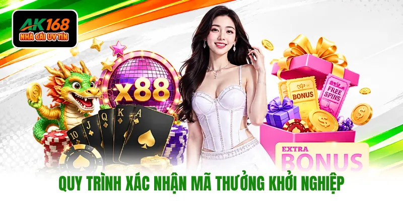 Quy trình xác nhận mã thưởng khởi nghiệp